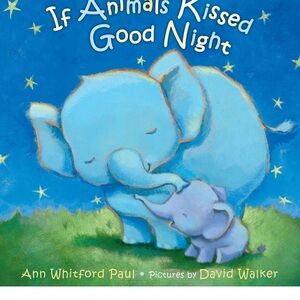 If Animals Kissed Good Night Book